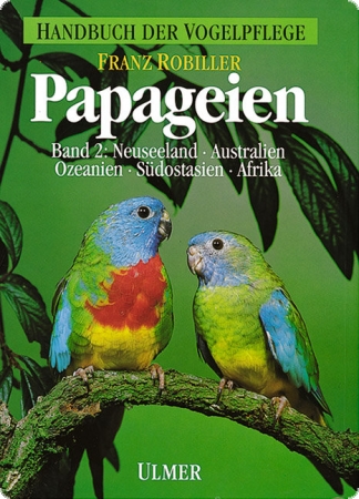 Papageien Band 2 - Franz Robiller