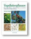 Vogelfutterpflanzen - Hermann Schnabl